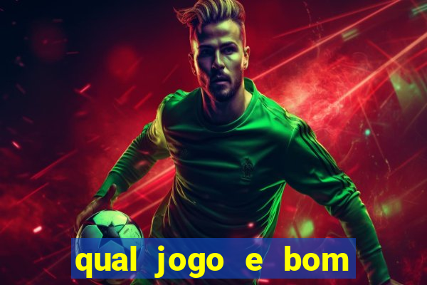 qual jogo e bom para ganhar dinheiro